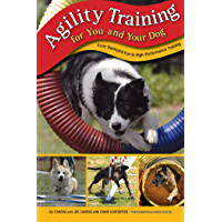 Agility Training for You and Your Dog: From Backyard Fun To High-Performance Training (English Edition)